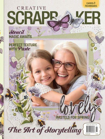 Creative Scrapbooker Magazine - Spring 2025