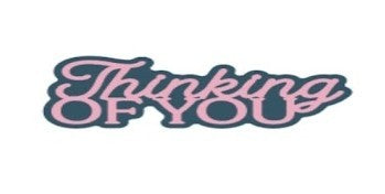 Thnking of You Sentiment - Dies