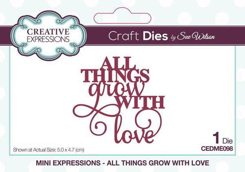 Mini Expressions Die - All Things Grow With Love